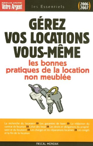 Gérez vos locations vous-même : les règles juridiques et les bonnes pratiques du bail d'habitation n