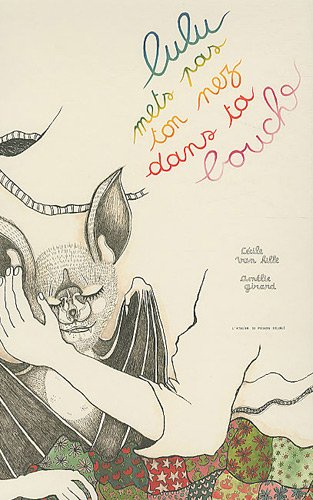 Lulu, mets pas ton nez dans ta bouche