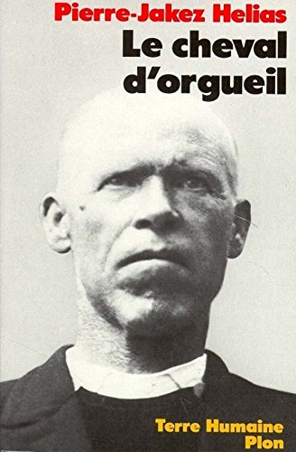 Le cheval d'orgueil : mémoires d'un Breton du pays bigouden