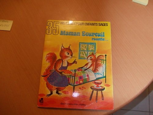 maman écureuil raconte (35 histoires pour enfants sages)