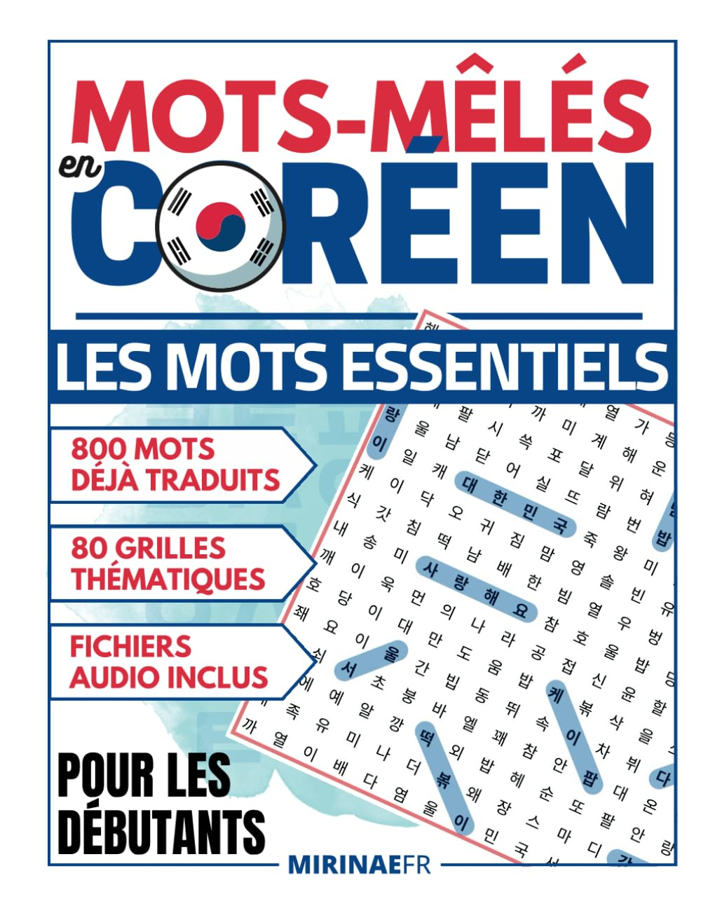 Mots-mêlés en coréen: Niveau débutant - 800 mots répartis en 80 grilles thématiques - Ressources aud