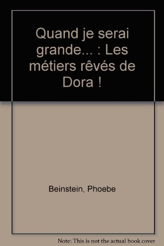 Quand je serai grande... : Dora l'exploratrice