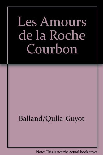 Les amours de La Roche Courbon