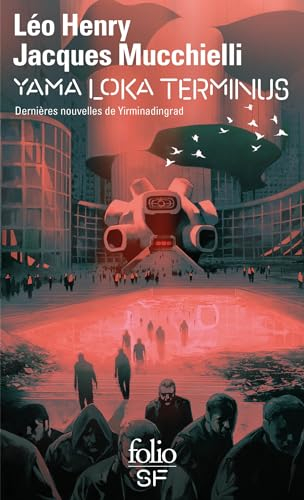 Yama Loka terminus : dernières nouvelles de Yirminadingrad