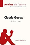 Claude Gueux de Victor Hugo (Analyse de l'oeuvre): Comprendre la littérature avec lePetitLittéraire.