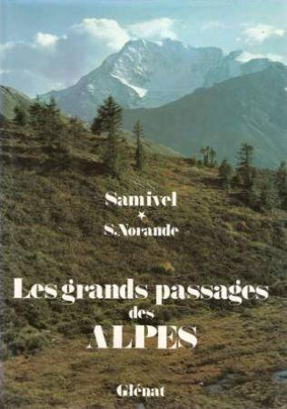 les grands passages des alpes occidentales: la riviera, le col de tende et les merveilles, le col de