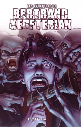 Les aventures de Bertrand Keufterian