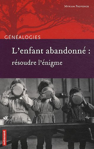 L'enfant abandonné : résoudre l'énigme