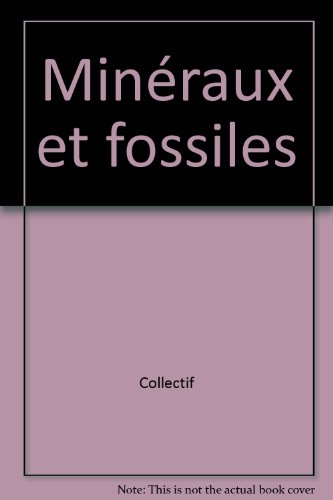 Minéraux et fossiles