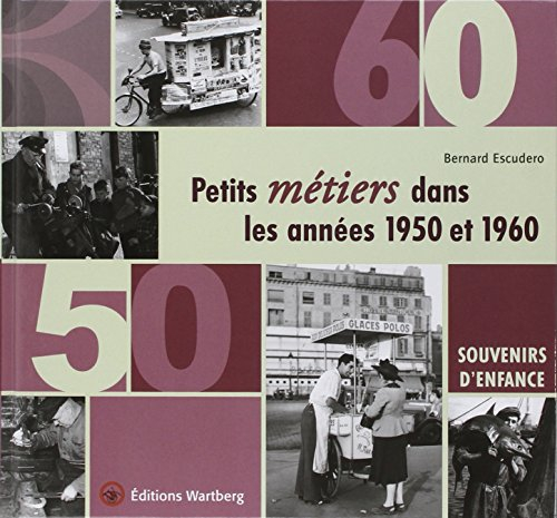 Petits métiers dans les années 1950 et 1960