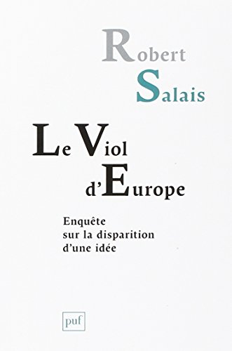 Le viol d'Europe : enquête sur la disparition d'une idée
