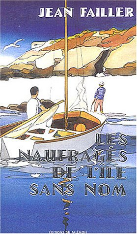 Filosec et Biscoto. Vol. 1. Les naufragés de l'île sans nom