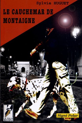Le cauchemar de Montaigne : polar