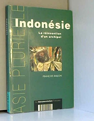 Indonésie : la réinvention d'un archipel