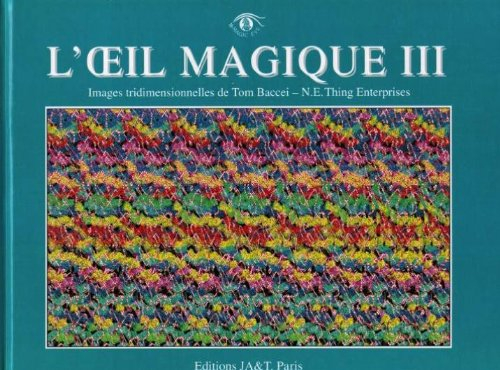 L'oeil magique III : images tridimensionnelles