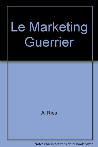 Le Marketing guerrier