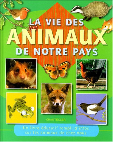 La vie des animaux de notre pays