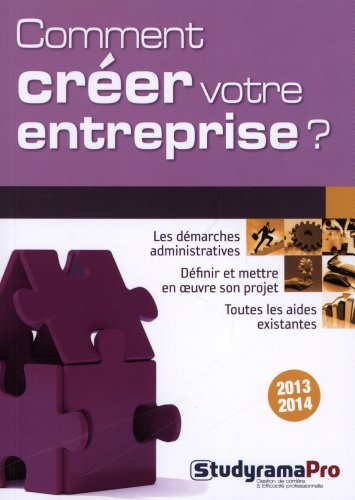 Comment créer votre entreprise ?