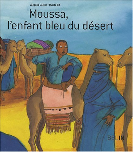 Moussa, l'enfant bleu du désert