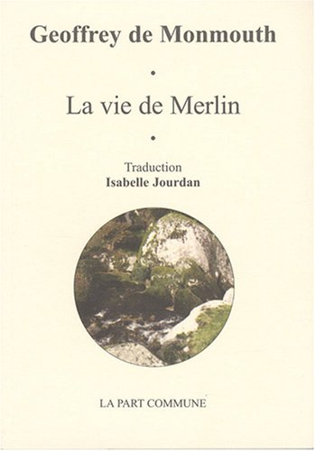 La vie de Merlin