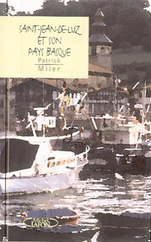 Saint-Jean-de-Luz et son Pays basque
