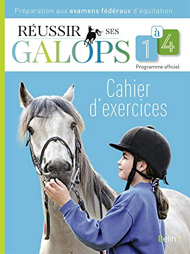 Réussir ses galops 1 à 4 : cahier d'exercices