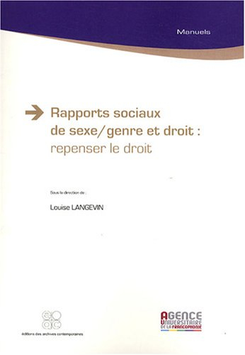 Rapports sociaux de sexe-genre et droit : repenser le droit