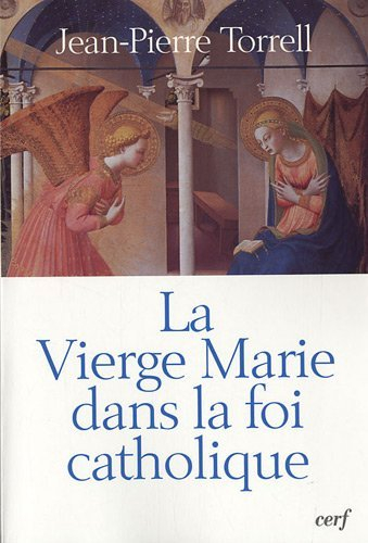 La Vierge Marie dans la foi catholique