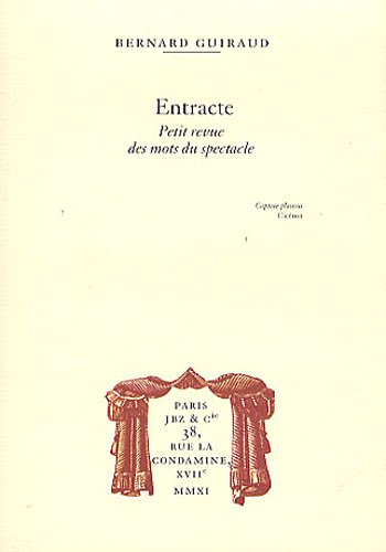 Entracte : petite revue des mots du spectacle