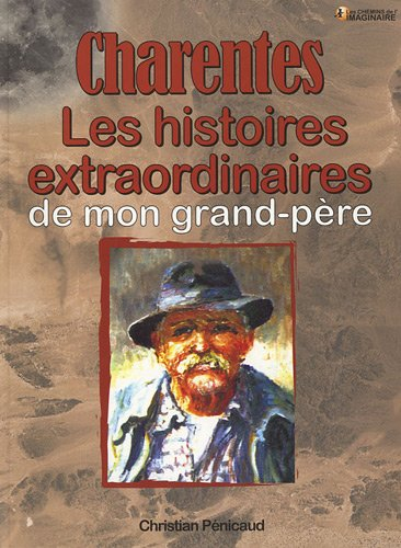 Les histoires charentaises de mon grand-père