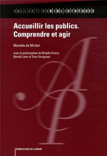 Accueillir les publics : comprendre et agir