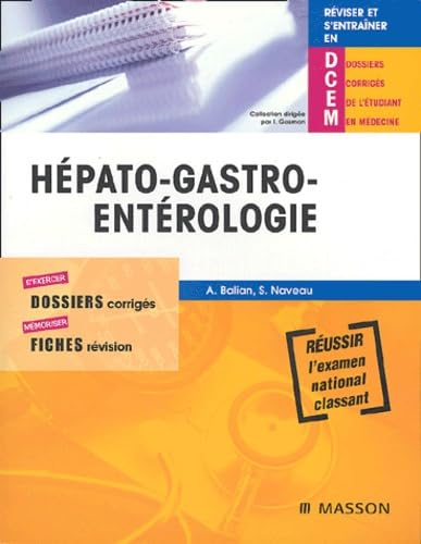 Hépato-gastro-entérologie : réussir l'examen national classant