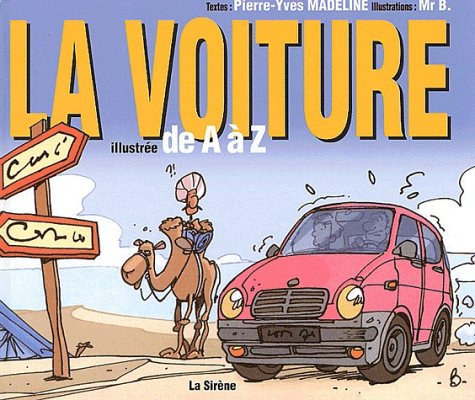 La voiture illustrée de A à Z