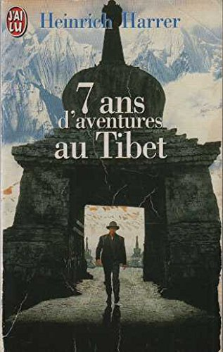 Sept ans d'aventures au Tibet