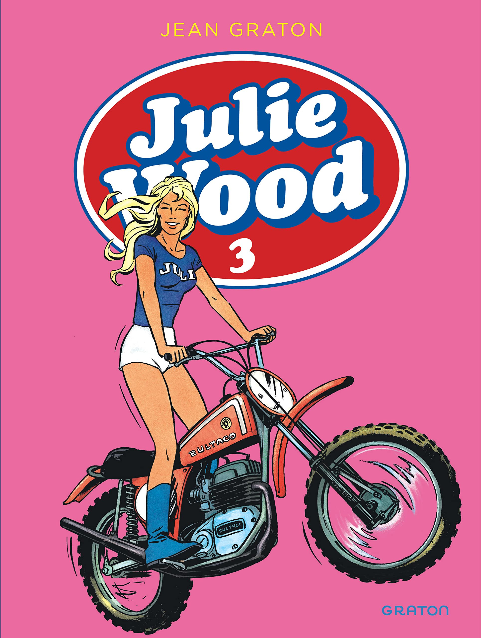 Julie Wood : intégrale. Vol. 3