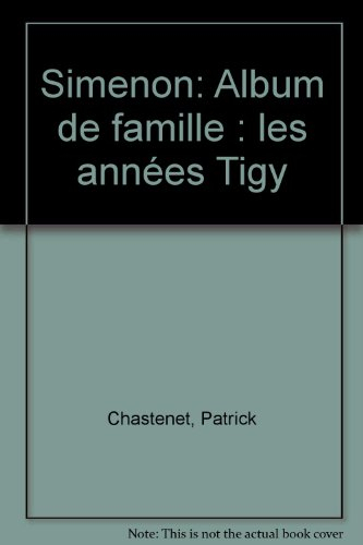 Simenon, album de famille : les années Tigy
