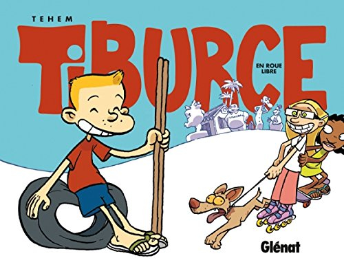 Tiburce. Vol. 2. En roue libre