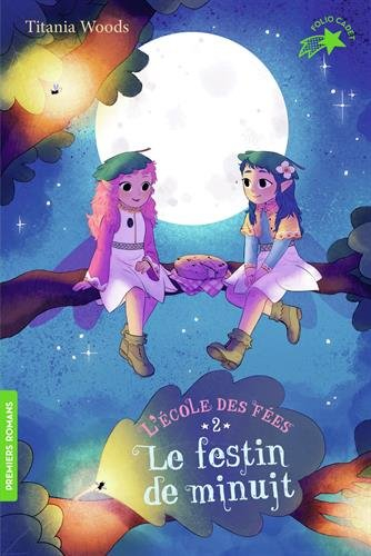 L'école des fées. Vol. 2. Le festin de minuit