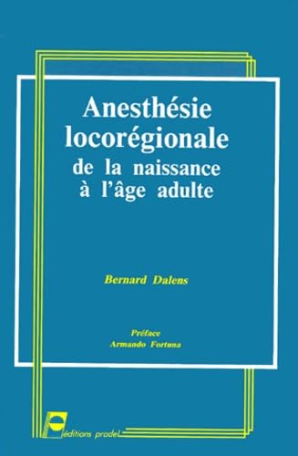 Anesthésie locorégionale: De la naissance à l'âge adulte
