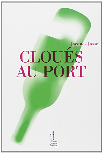 Cloués au port