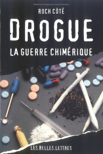 Drogue, la guerre chimérique
