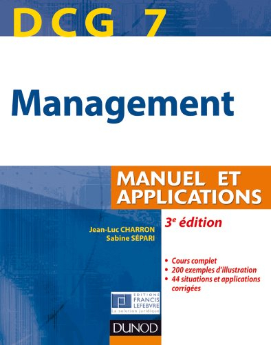 Management, DCG 7 : manuel et applications : corrigés inclus