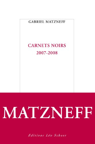 Carnets noirs : 2007-2008