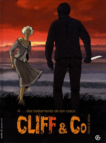 Cliff and Co. Vol. 4. Des battements de ton coeur