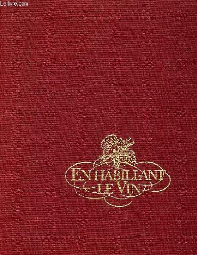 en habillant le vin