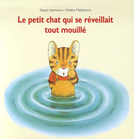 Le petit chat qui se réveillait tout mouillé