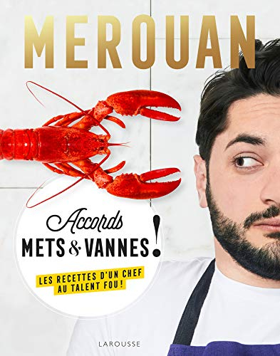 Accords mets & vannes ! : les recettes d'un chef au talent fou !