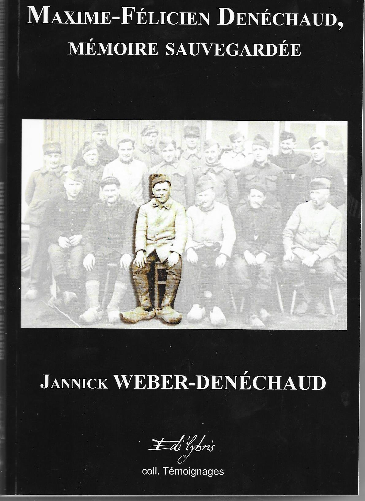 Maxime-Félicien Denéchaud : mémoire sauvegardée : 11 mai 1945-11 mai 2015