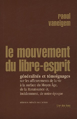 Le mouvement du Libre-Esprit : généralités et témoignages sur les affleurements de la vie à la surfa