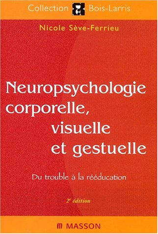 neuropsychologie corporelle, visuelle et gestuelle